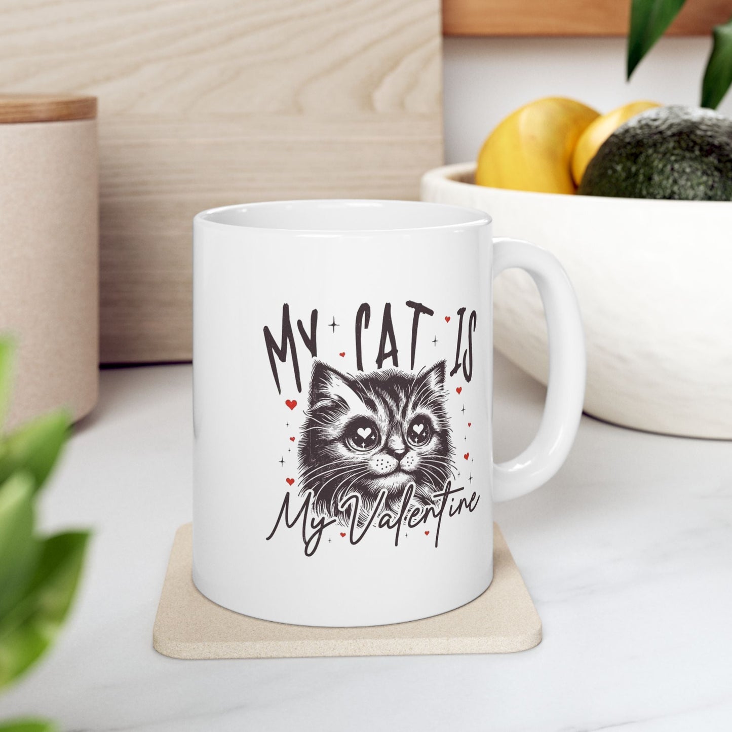 My Cat Is My Valentine Mugs, Gift for Cat Mom