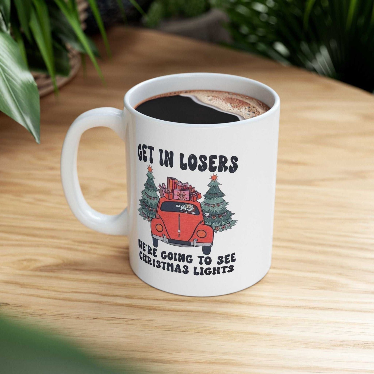 Get in loser Christmas Mugs, Funny Santa Claus Gift
