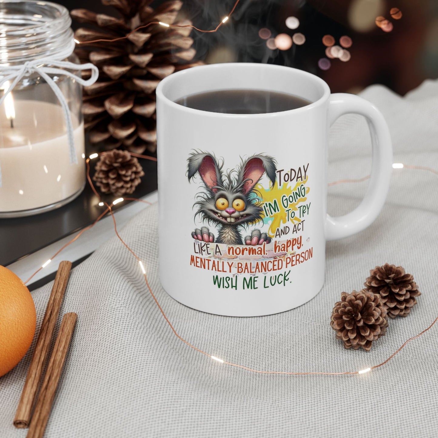 Funny Motivational Ceramic Mug - 11oz & 15oz Options - Perfect Gift for Encouragement and Daily Inspiration