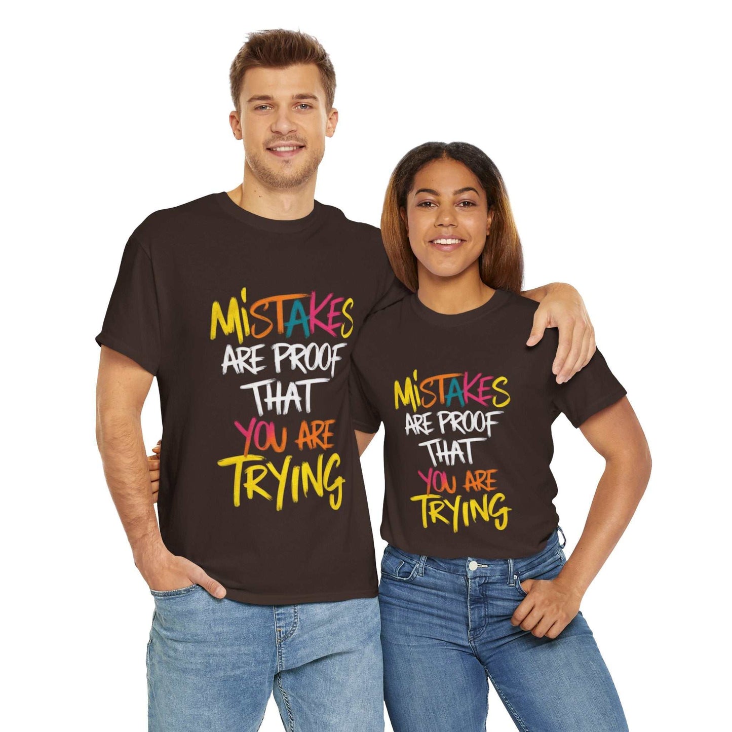 Inspiration Quote Tee - Mistakes are Proof That You Are Trying, Motivational T-Shirt, Gift for Students