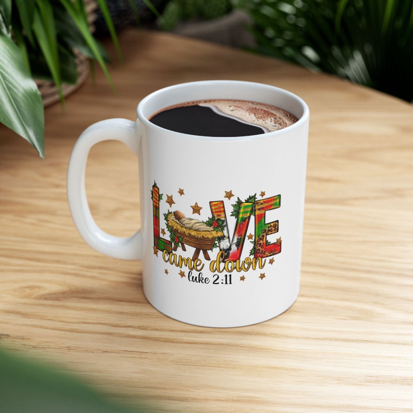 Love Came Down Christmas Mugs, Jesus Christian Gift