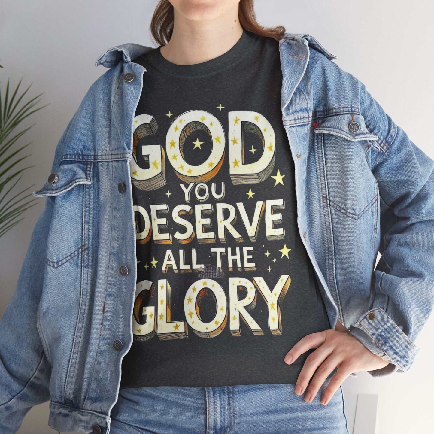 Faith-Inspired Cotton Tee, God Deserves All the Glory Shirt, Gift for Believers