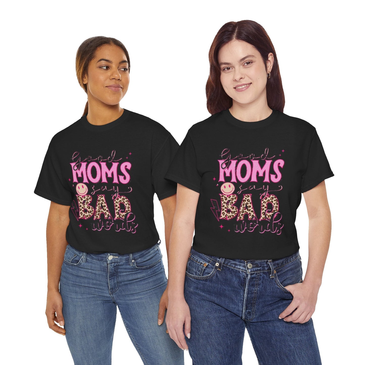 Funny Mom T-Shirt | Good Moms Say Bad Words | Unisex Heavy Cotton Tee
