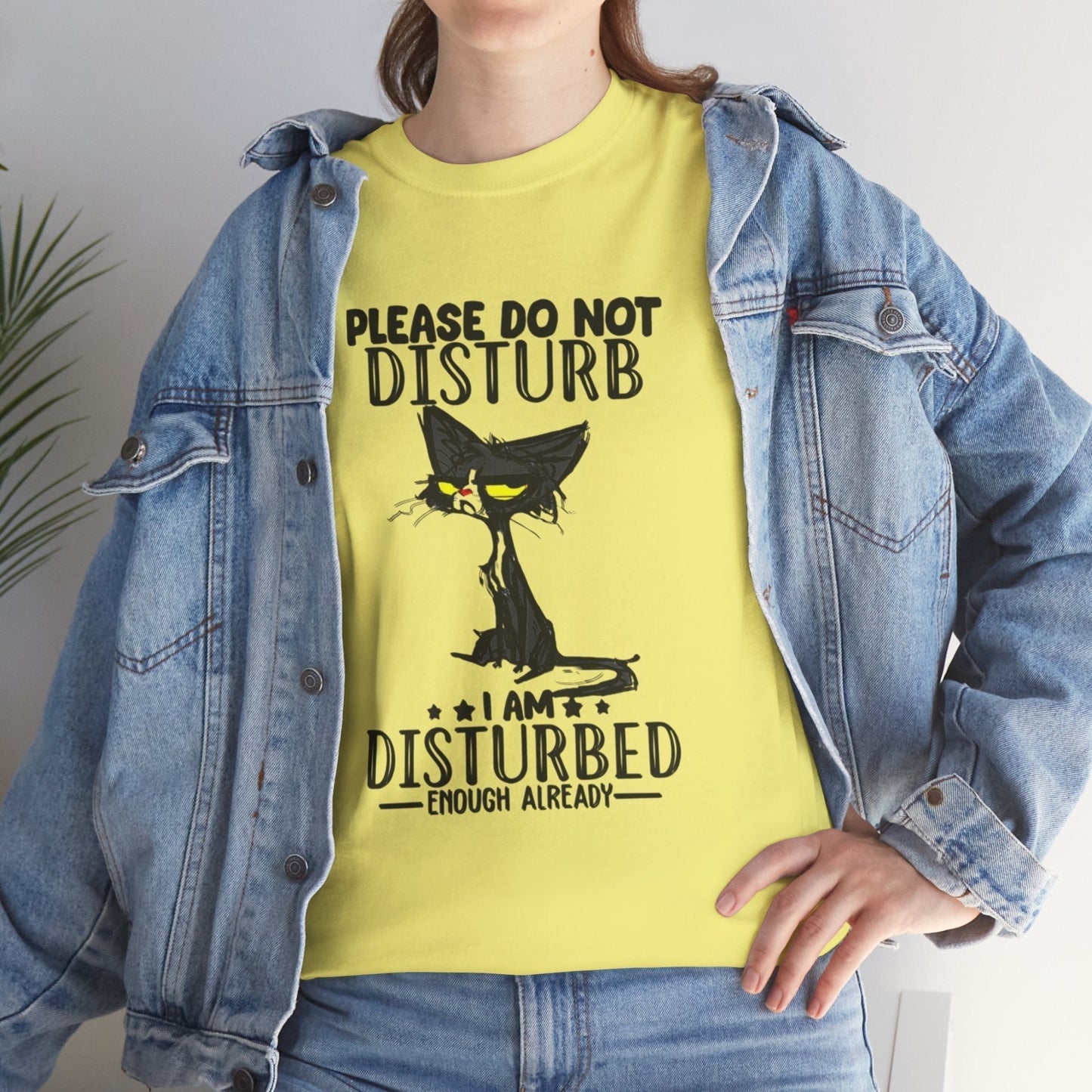 Funny Cat Tee - "Please Do Not Disturb, I Am Disturbed"