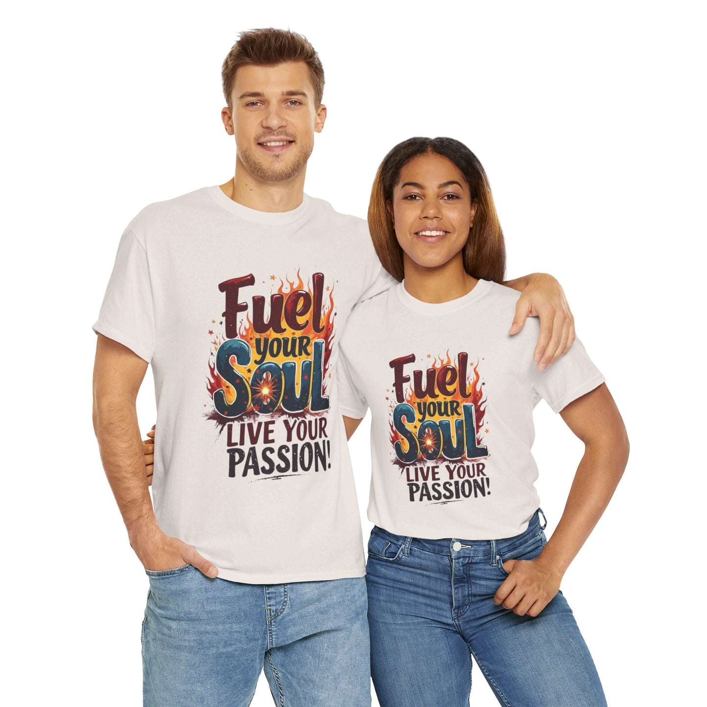 Fuel Your Soul Inspirational Shirt Unisex Heavy Cotton Tee, Gift for Dreamers