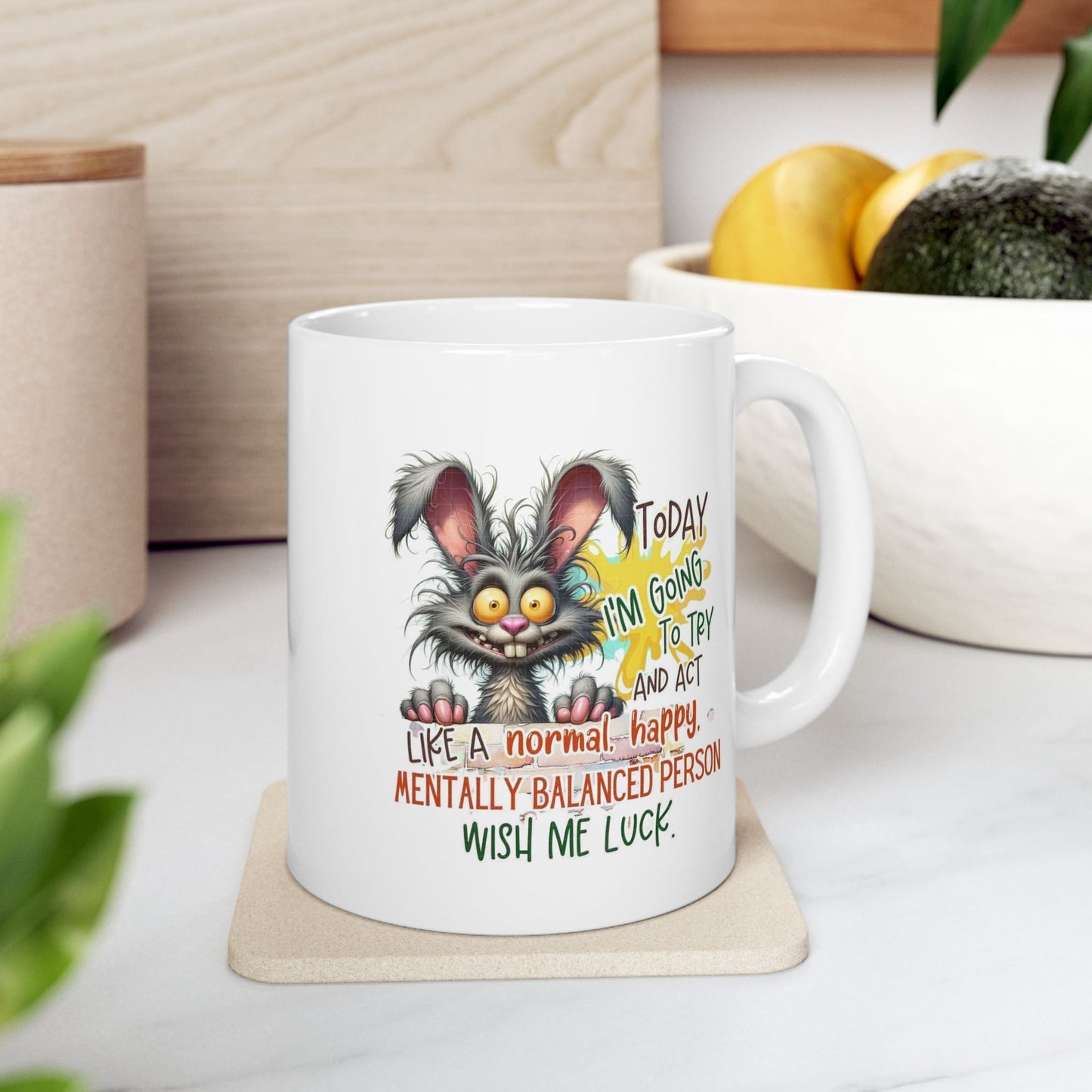 Funny Motivational Ceramic Mug - 11oz & 15oz Options - Perfect Gift for Encouragement and Daily Inspiration