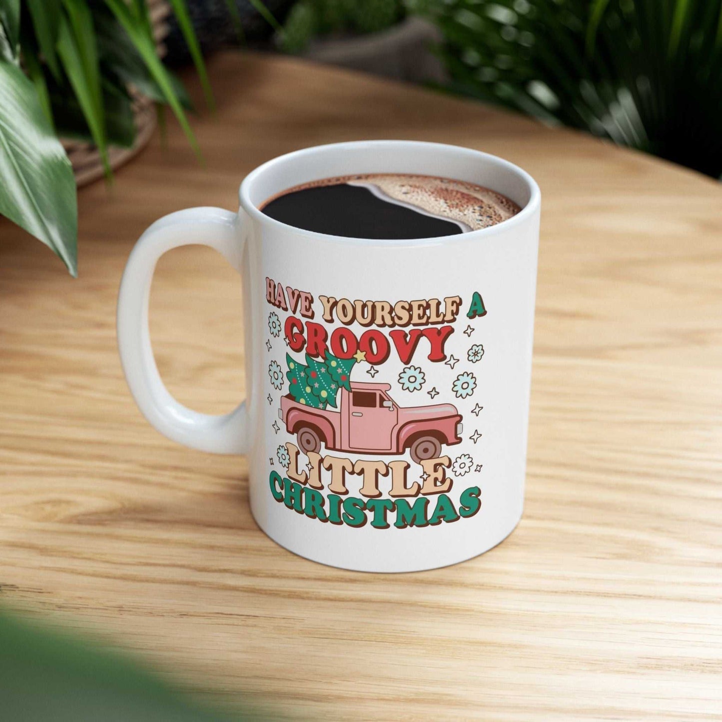 Have Yourself a Groovy Little Christmas Mug, Retro Christmas Gift