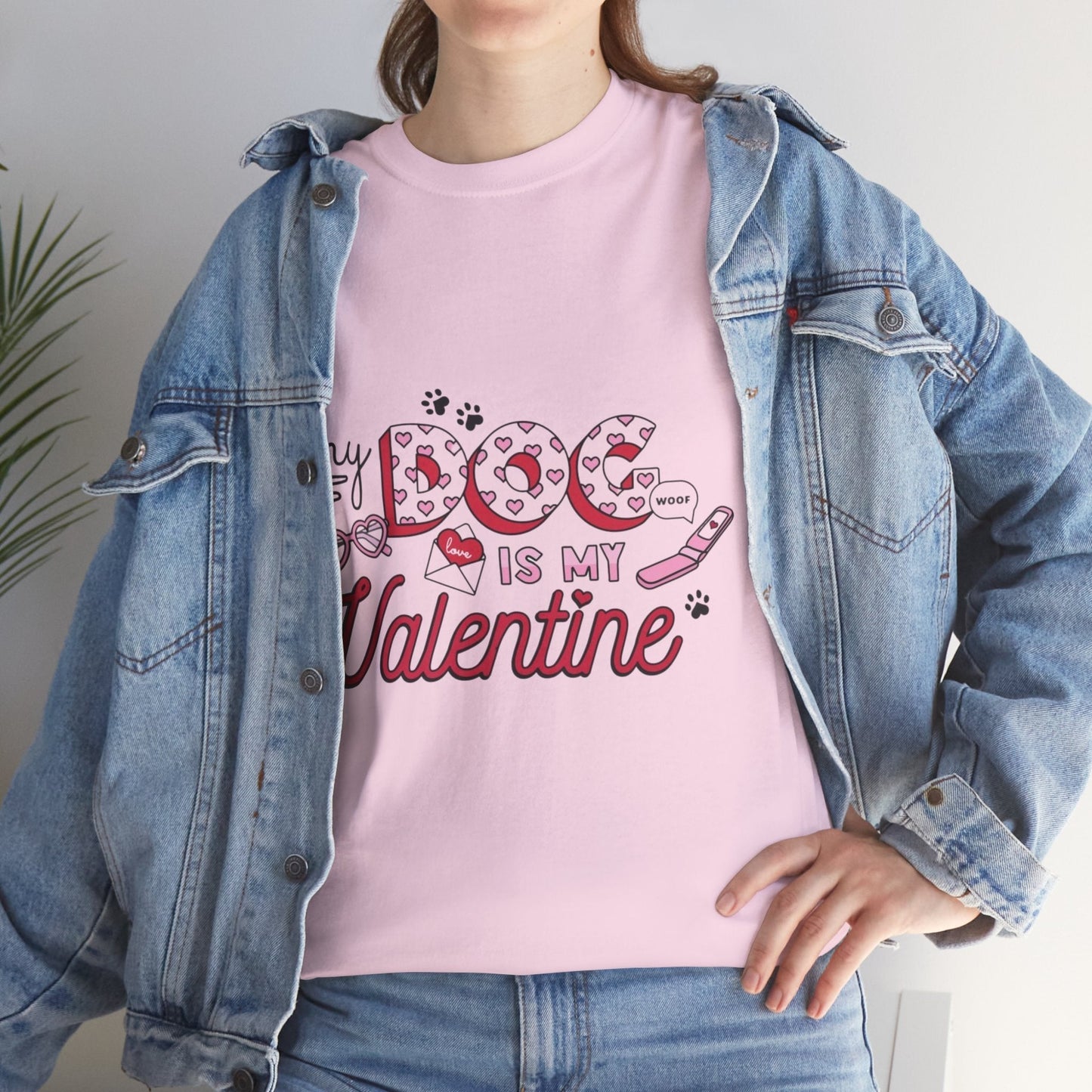 My Dog Is My Valentine T-Shirt, Dog Mama Lover Gift