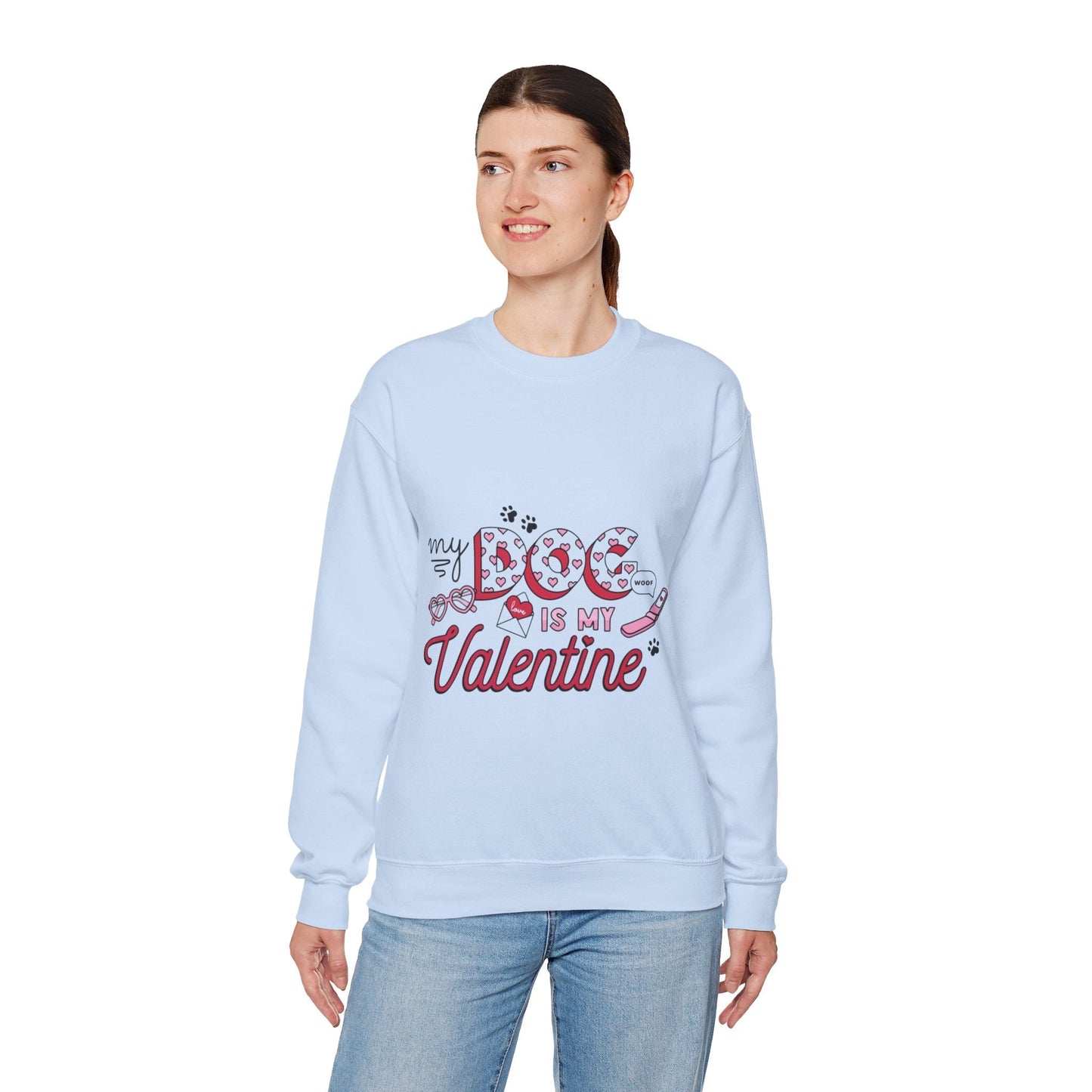 My Dog Is My Valentine Sweatshirt – Dog Mama Lover Gift, Cute Dog Mom Sweater