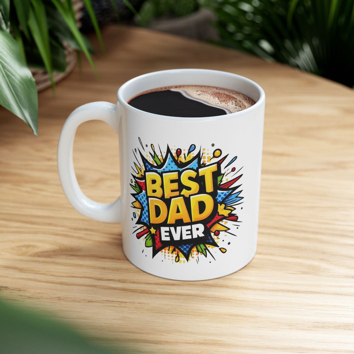 Best Dad Ever Mug - Bold Colorful Comic Style Ceramic Gift - 11oz & 15oz
