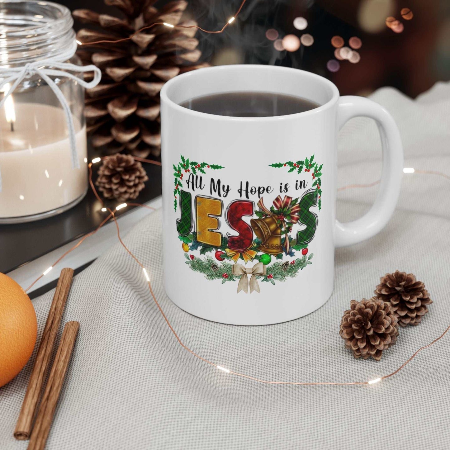 All my hope is in Jesus Christian Mugs, Jesus Oversized Gift