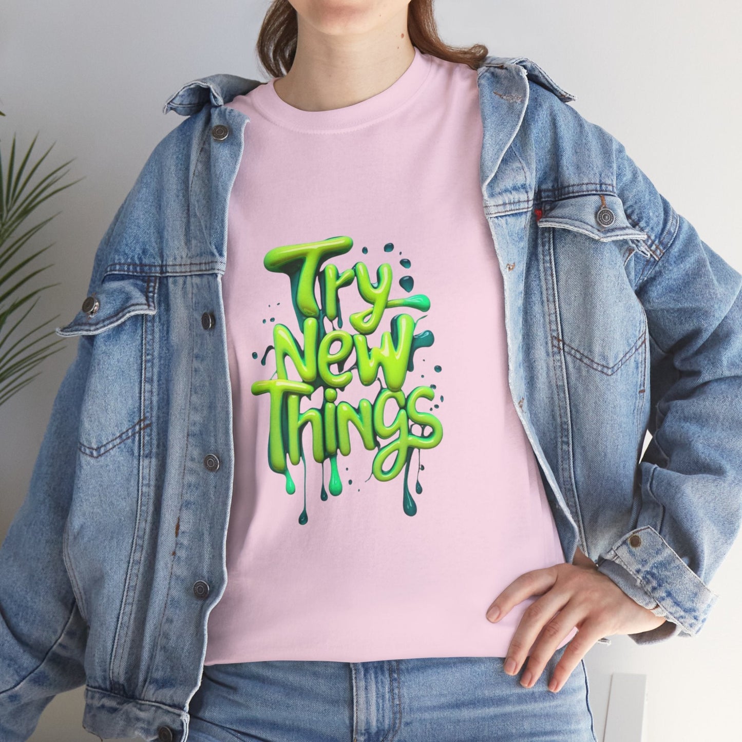 Try New Things Tee - Casual Shirt for Inspiration, Graphic Tee, Gift for Adventurers