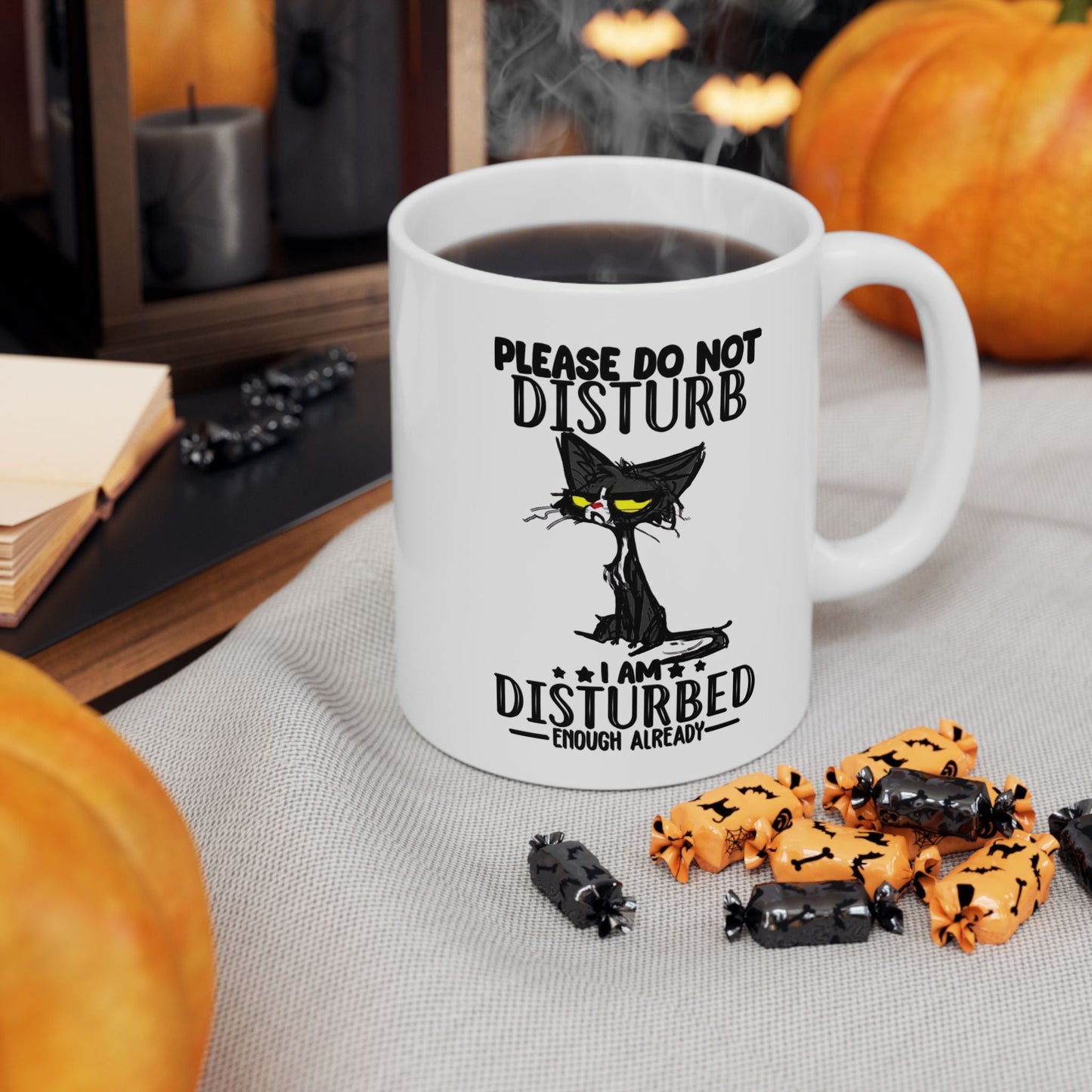 Funny Ceramic Mug - "Please Do Not Disturb" - 11oz & 15oz