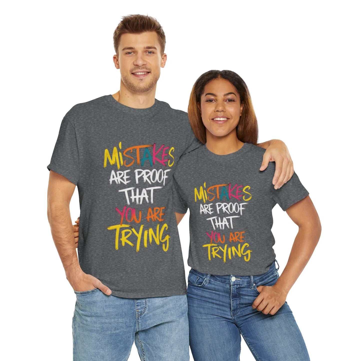 Inspiration Quote Tee - Mistakes are Proof That You Are Trying, Motivational T-Shirt, Gift for Students