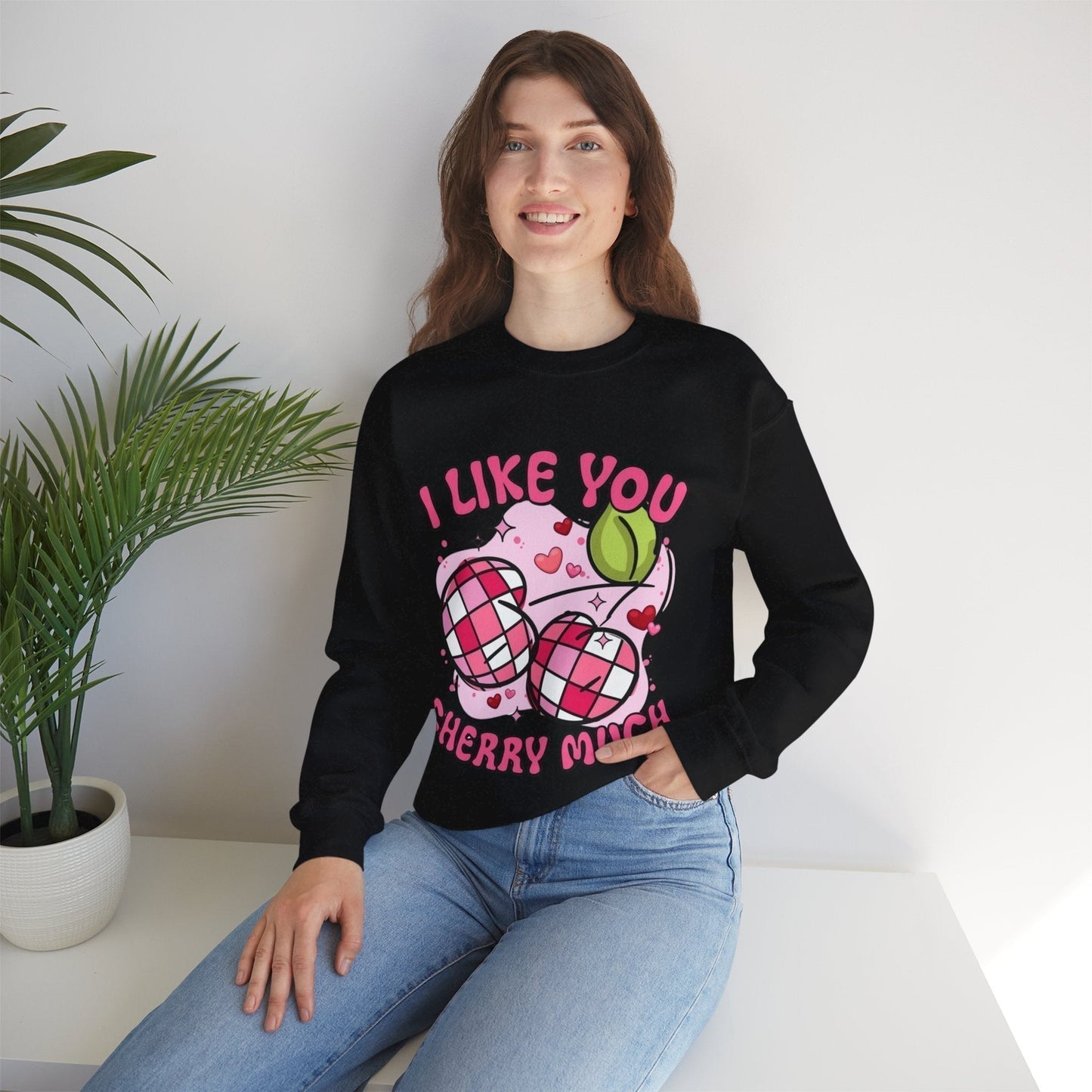 I Like You Cherry Much Sweatshirt , Valentines Day Cherry Gift