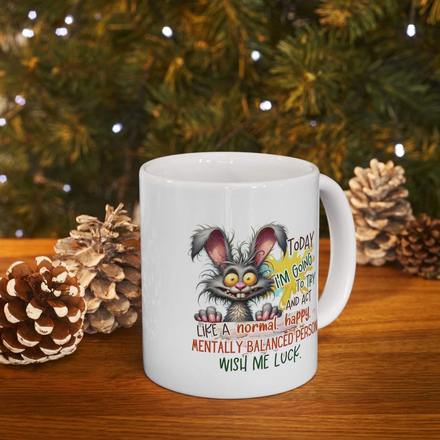 Funny Motivational Ceramic Mug - 11oz & 15oz Options - Perfect Gift for Encouragement and Daily Inspiration