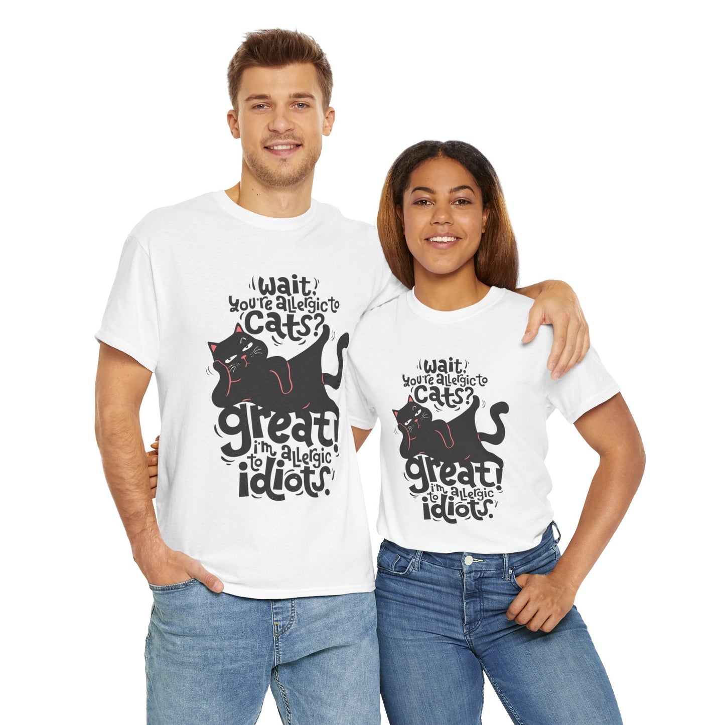 Funny Cat Allergy Unisex Heavy Cotton Tee - "Wait! You're Allergic to Cats? Great!"