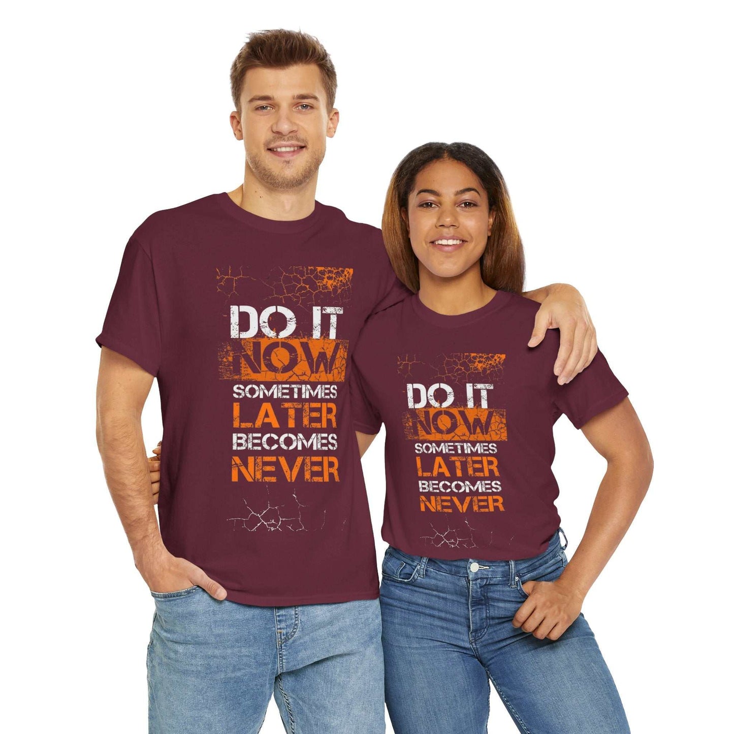 Motivational Unisex Heavy Cotton Tee - "Do It Now, Later, Never" - Perfect for Daily Wear