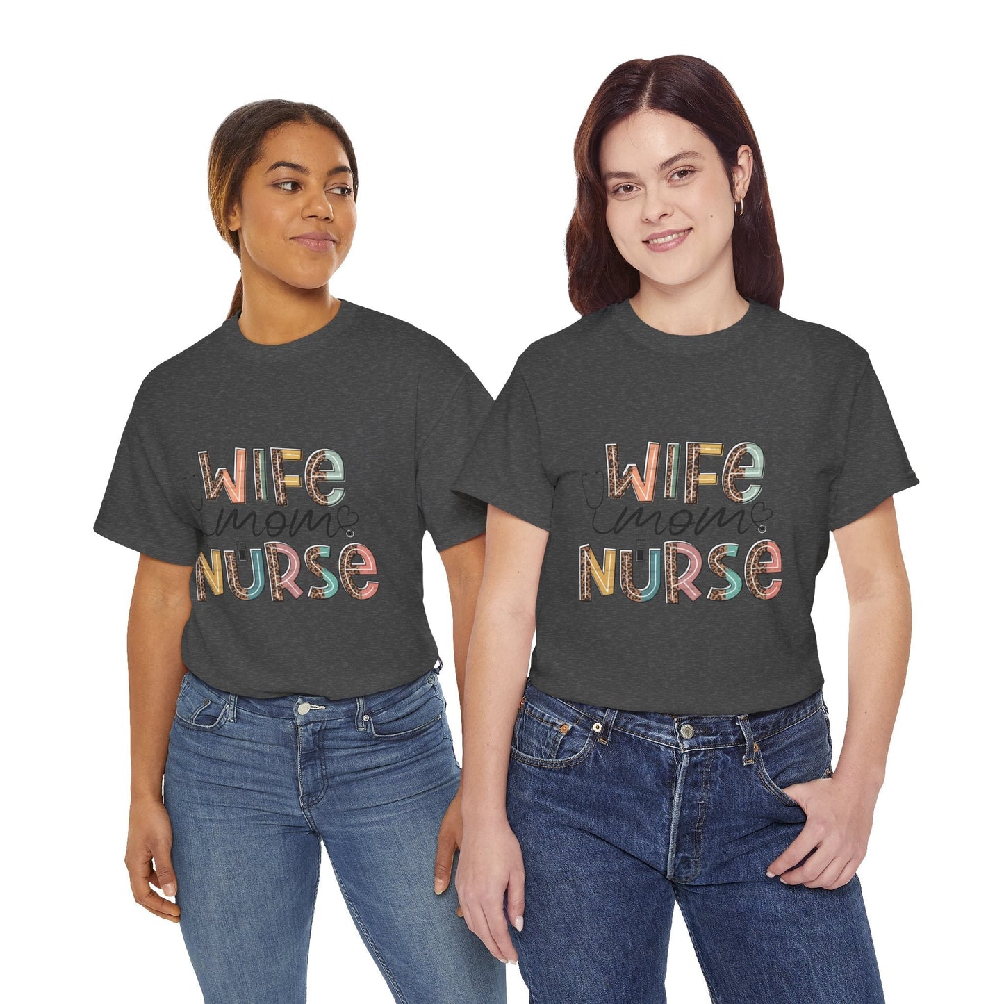 Wife Mom Nurse Unisex Tee Heavy Cotton - Perfect for Nurses and Moms