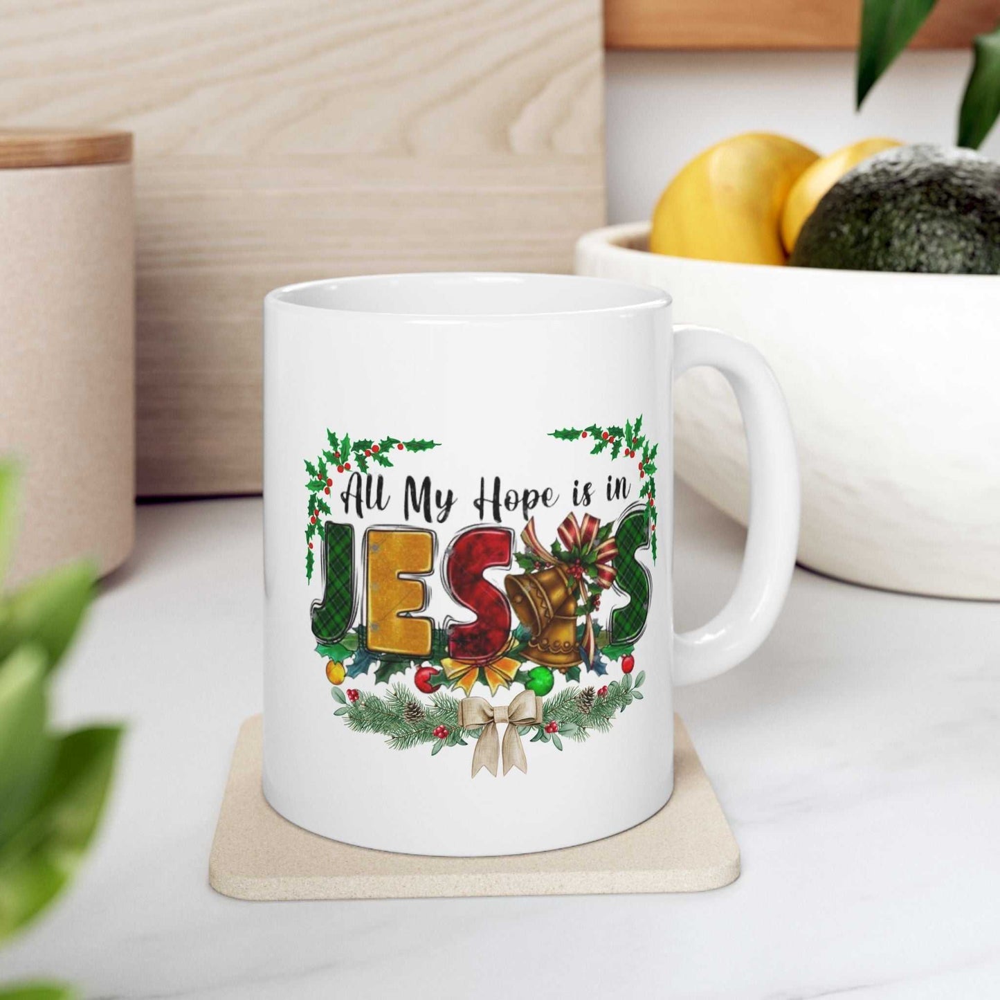 All my hope is in Jesus Christian Mugs, Jesus Oversized Gift