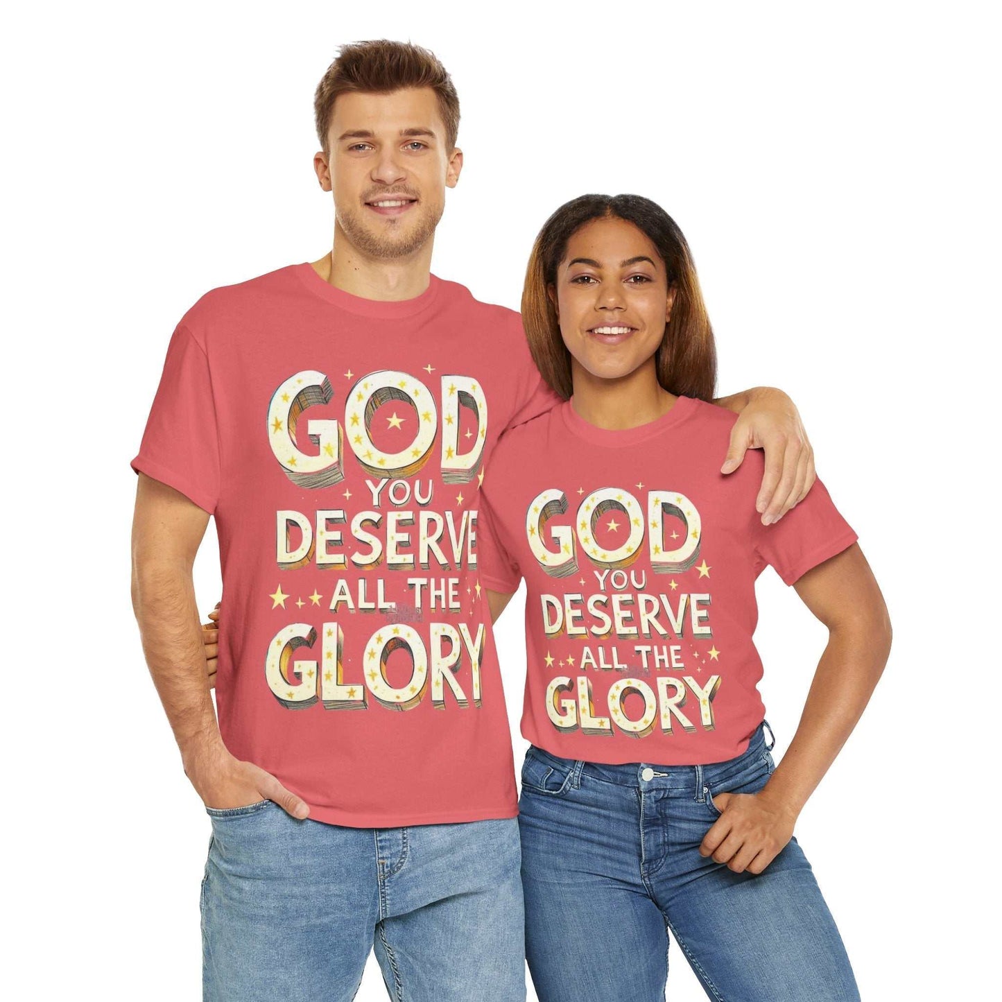 Faith-Inspired Cotton Tee, God Deserves All the Glory Shirt, Gift for Believers