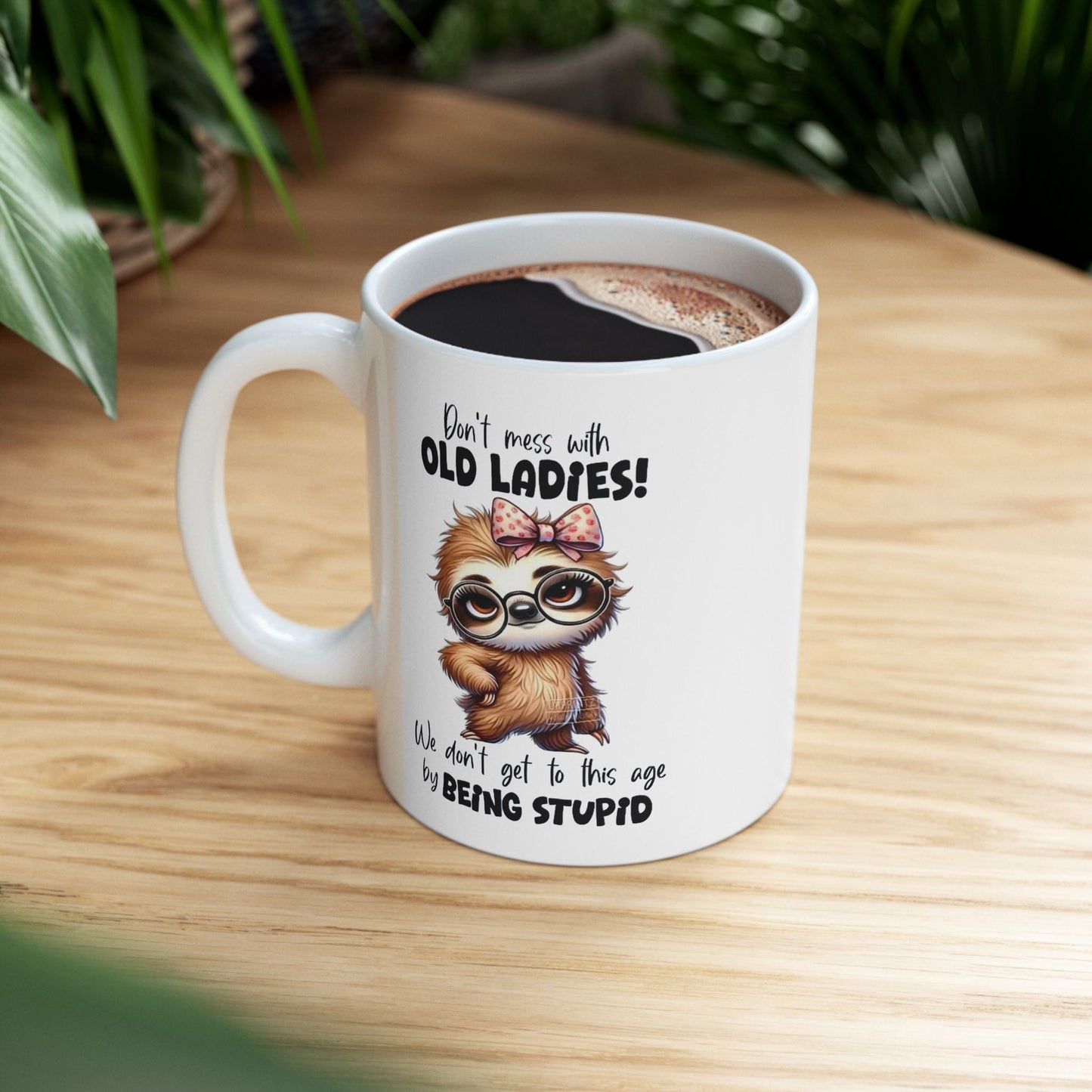 Funny ceramic mug for dog lovers - "Don't Mess with Old Dogs!" - 11oz & 15oz