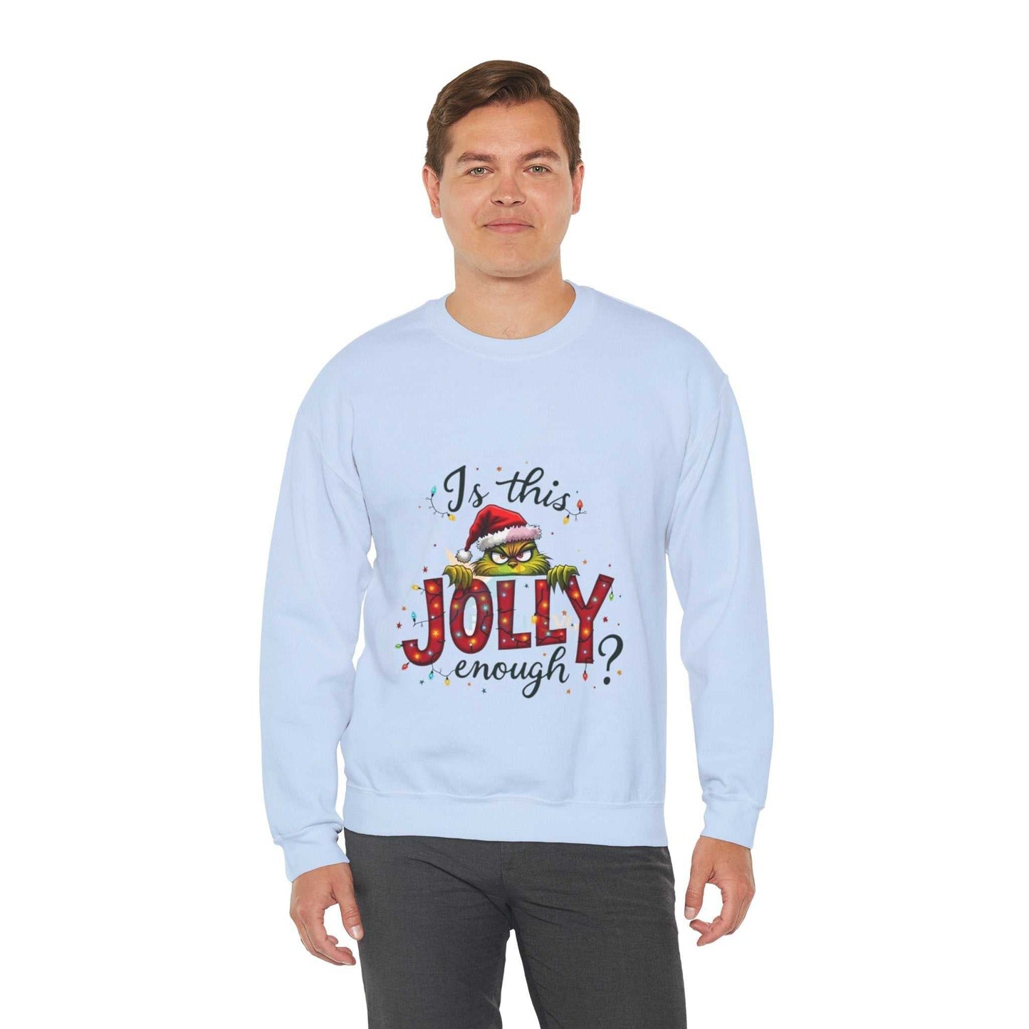 Christmas Grinch SweatshirtIs, This Jolly Enough? – Funny Holiday Pullover