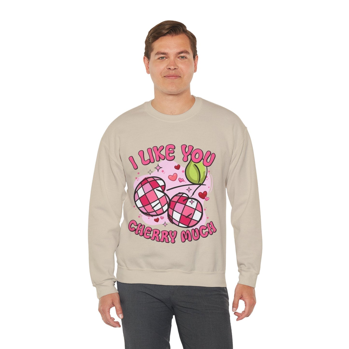 I Like You Cherry Much Sweatshirt , Valentines Day Cherry Gift
