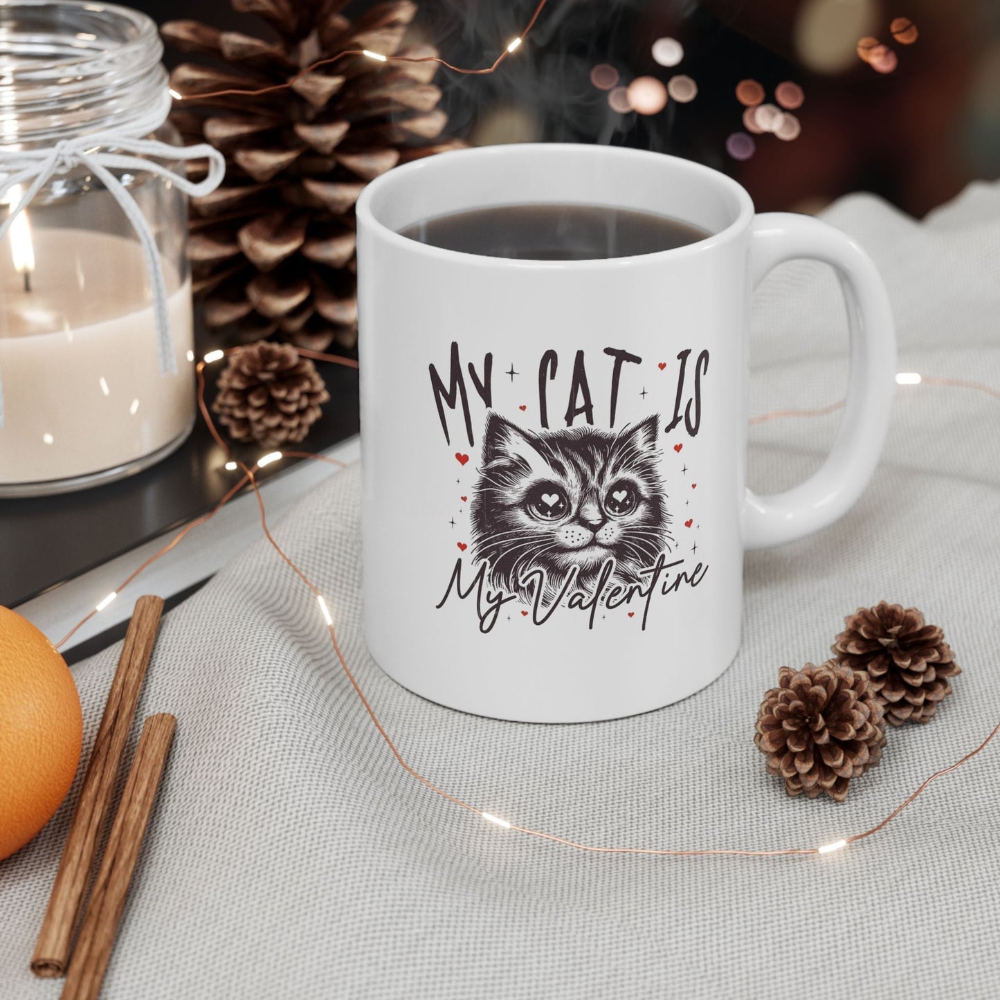 My Cat Is My Valentine Mug ā Cute & Funny Gift for Cat Moms