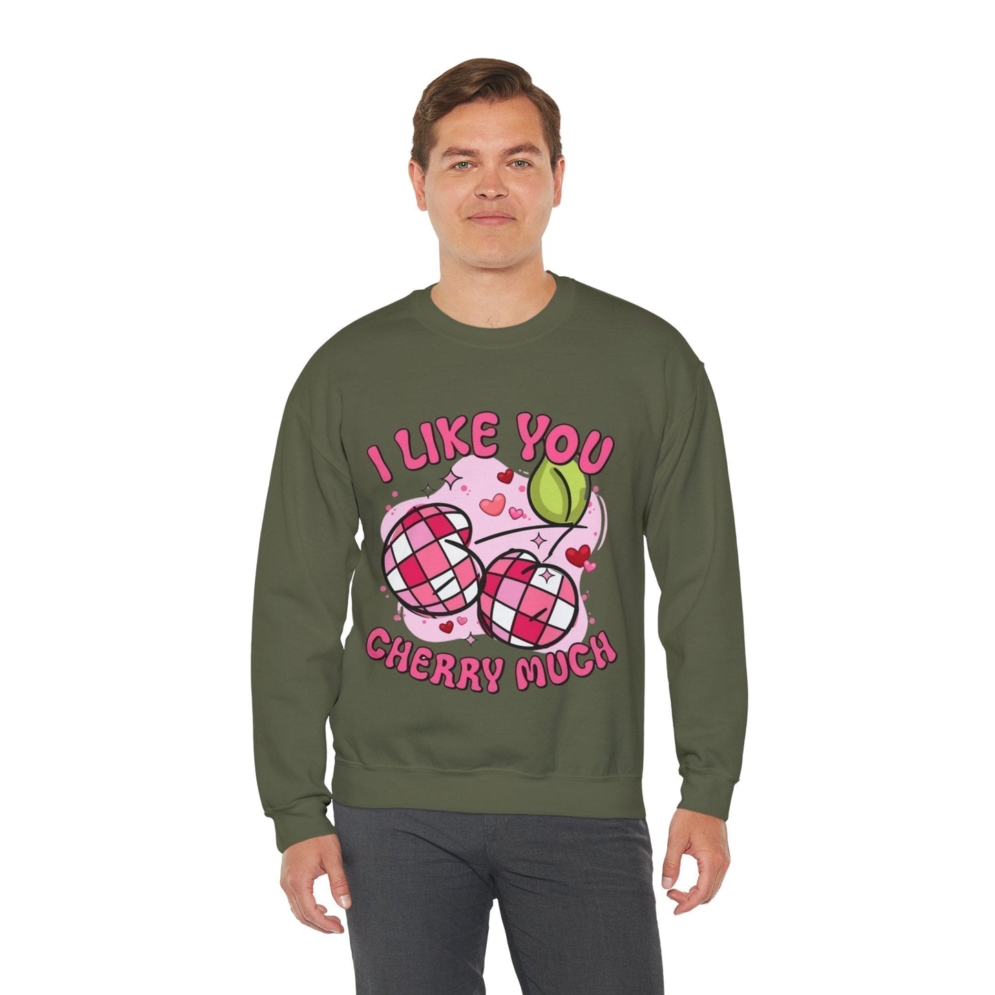 I Like You Cherry Much Sweatshirt , Valentines Day Cherry Gift