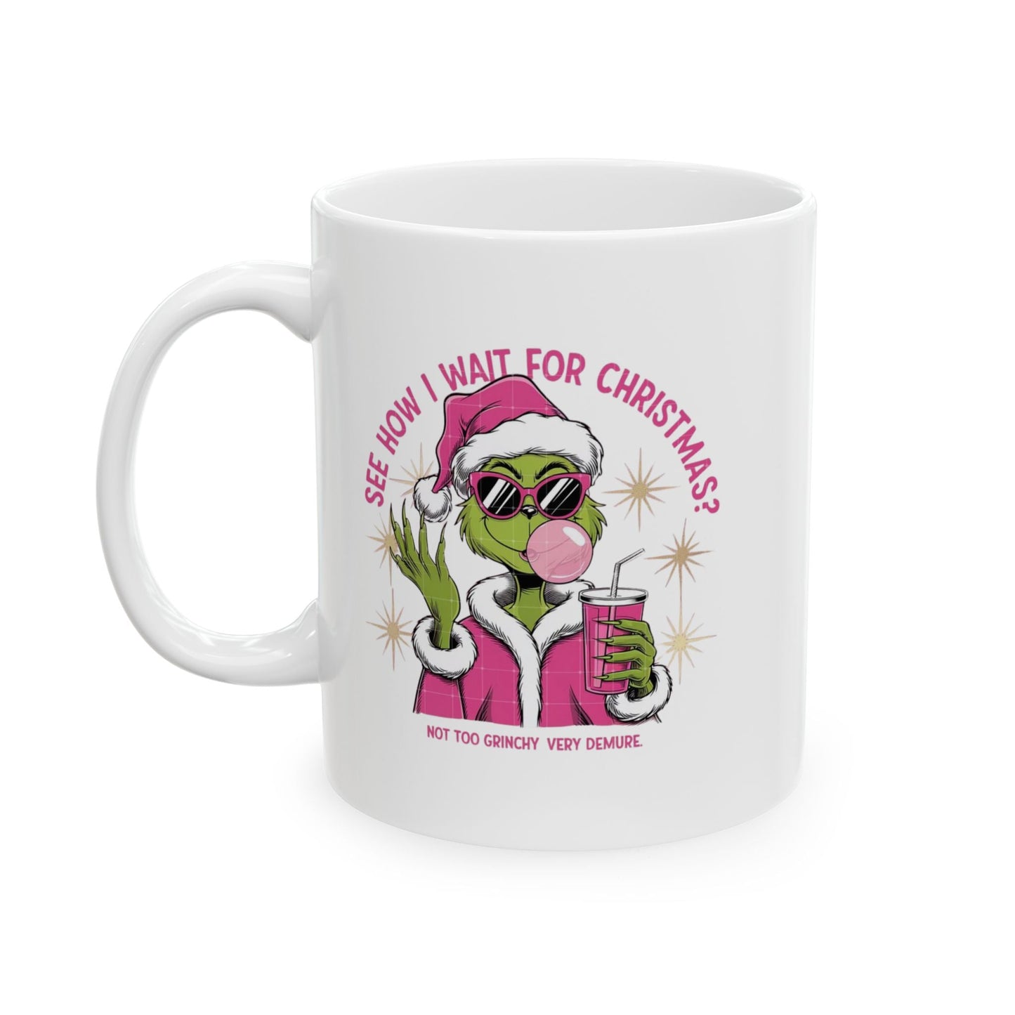 Very Demure Not Grinchy Mugs, Grinch Christmas Gift