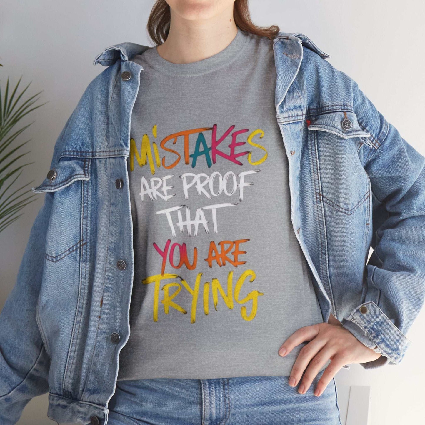 Inspiration Quote Tee - Mistakes are Proof That You Are Trying, Motivational T-Shirt, Gift for Students