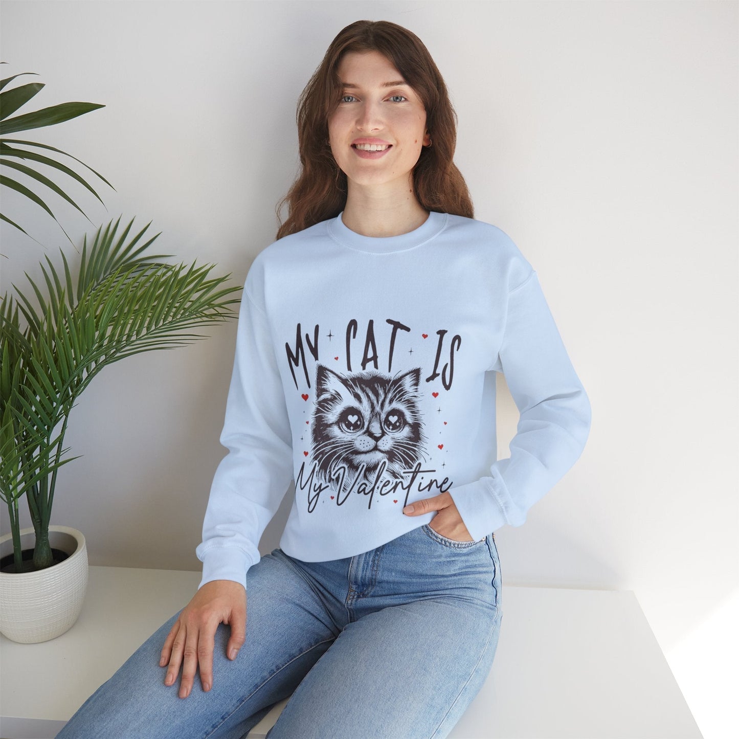 My Cat Is My Valentine Sweatshirt, Gift for Cat Mom