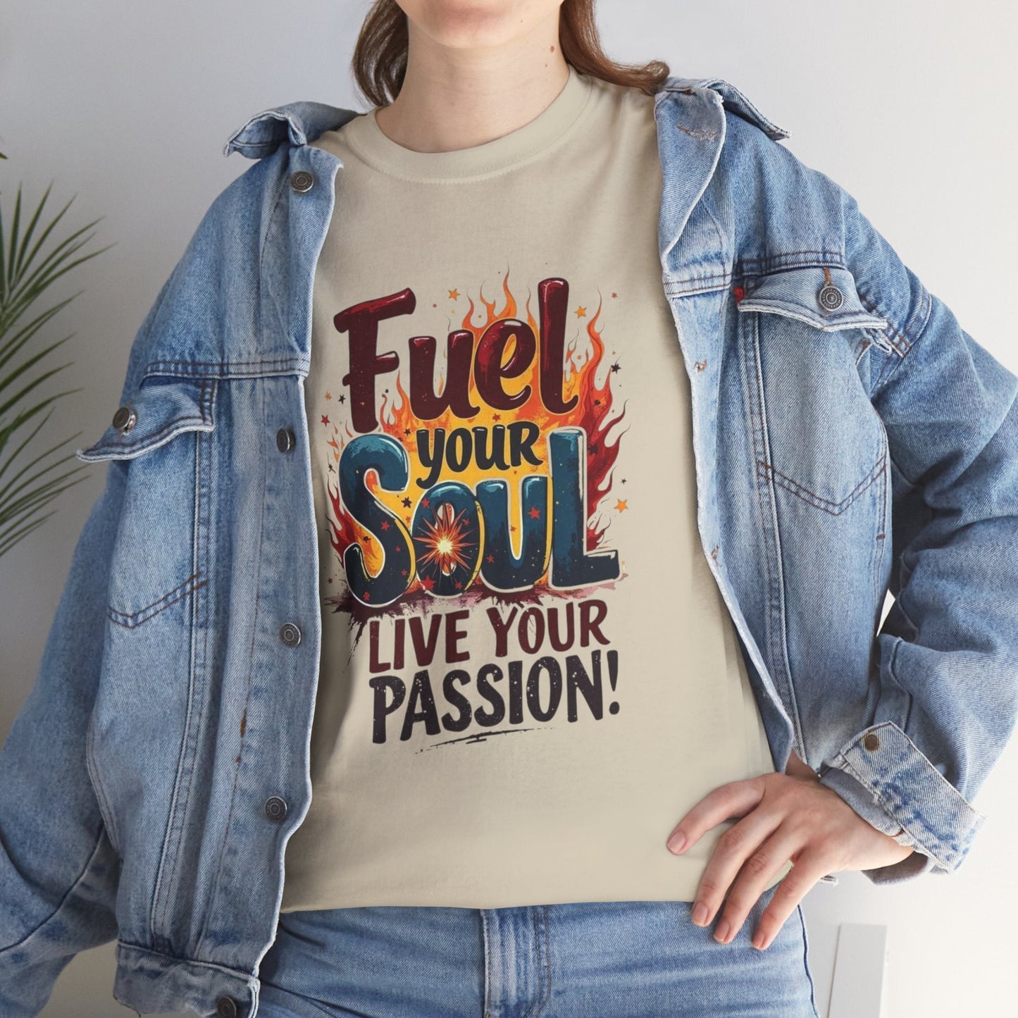 Fuel Your Soul Inspirational Shirt Unisex Heavy Cotton Tee, Gift for Dreamers