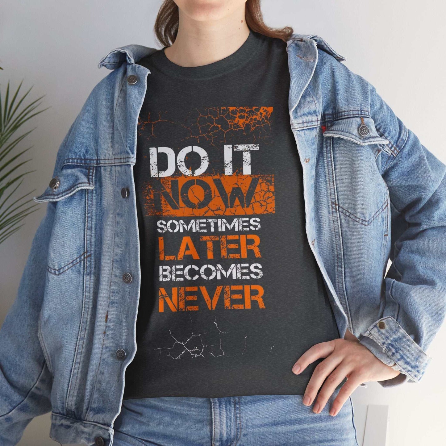 Motivational Unisex Heavy Cotton Tee - "Do It Now, Later, Never" - Perfect for Daily Wear