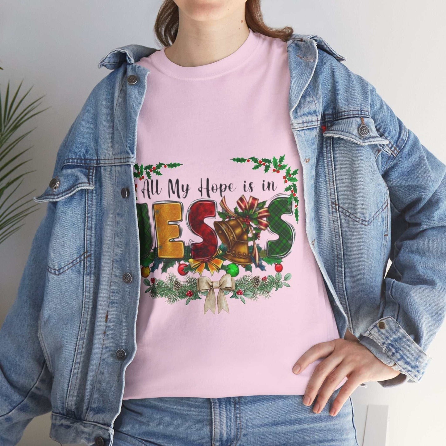 All my hope is in Jesus Christian Shirt, Gift for Christmas