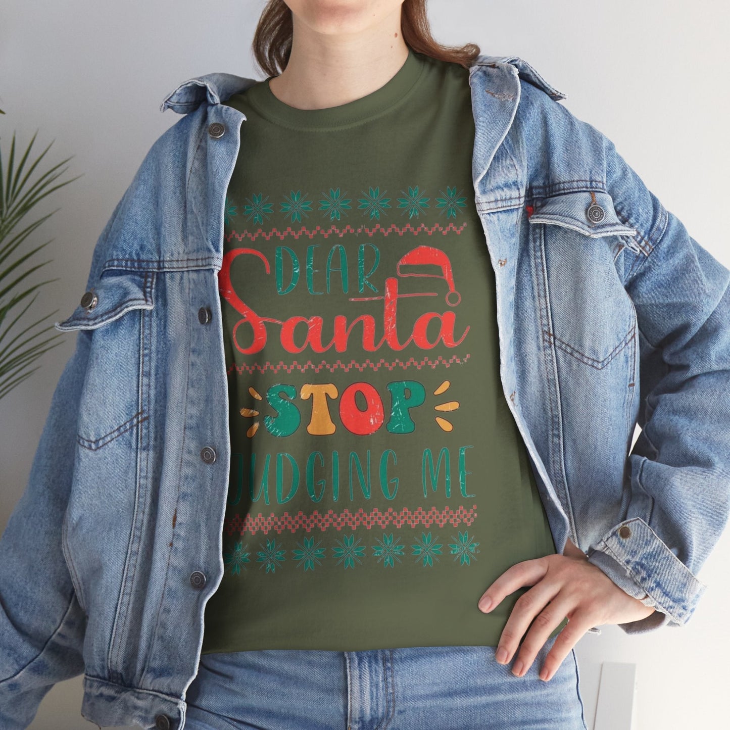 Dear Santa Stop Judging Me Shirts, funny holiday humor tee, festive Santa gift, unisex cotton Christmas shirt.