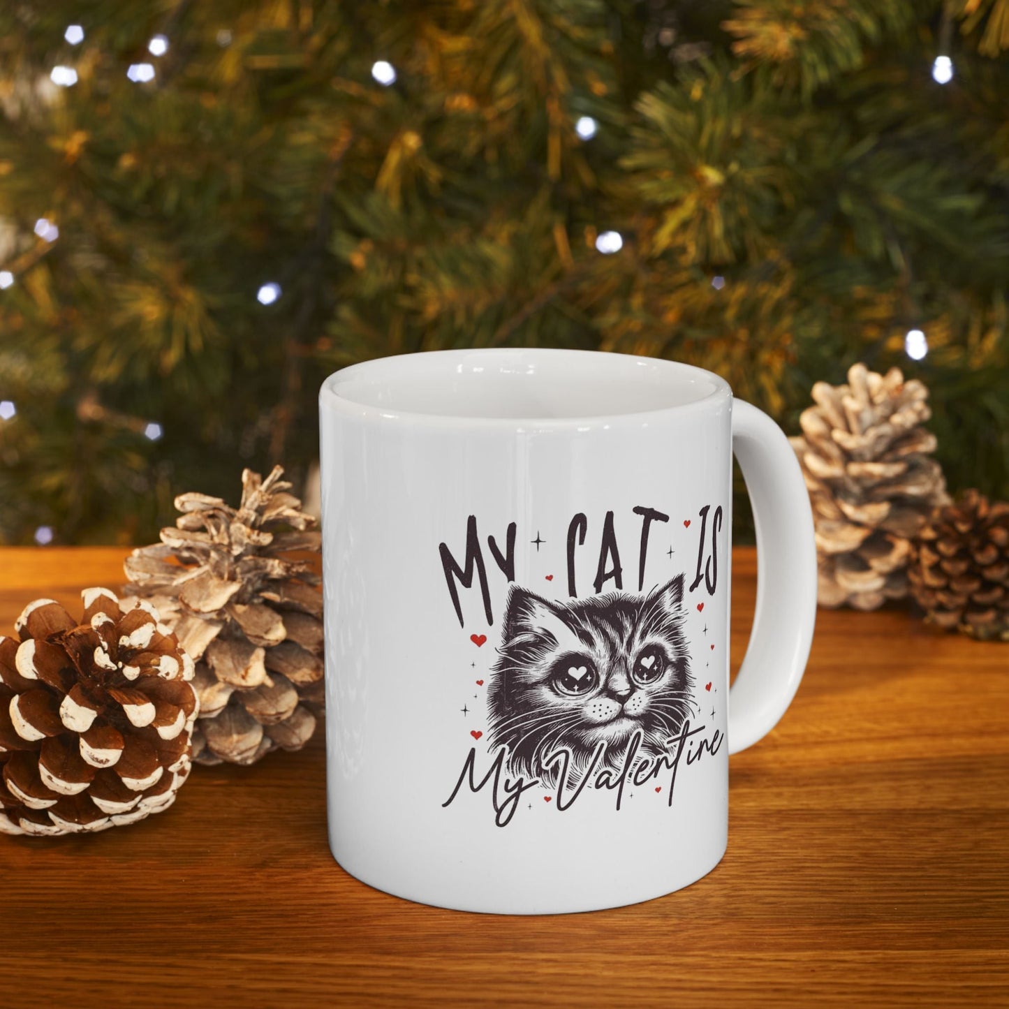 My Cat Is My Valentine Mugs, Gift for Cat Mom