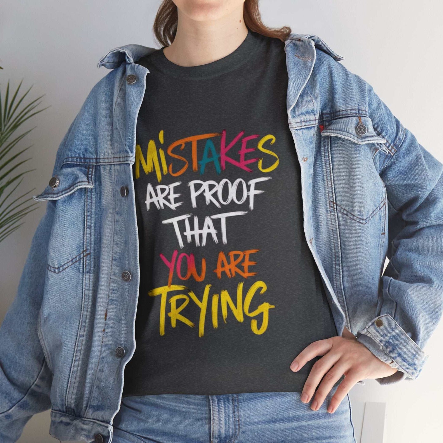 Inspiration Quote Tee - Mistakes are Proof That You Are Trying, Motivational T-Shirt, Gift for Students