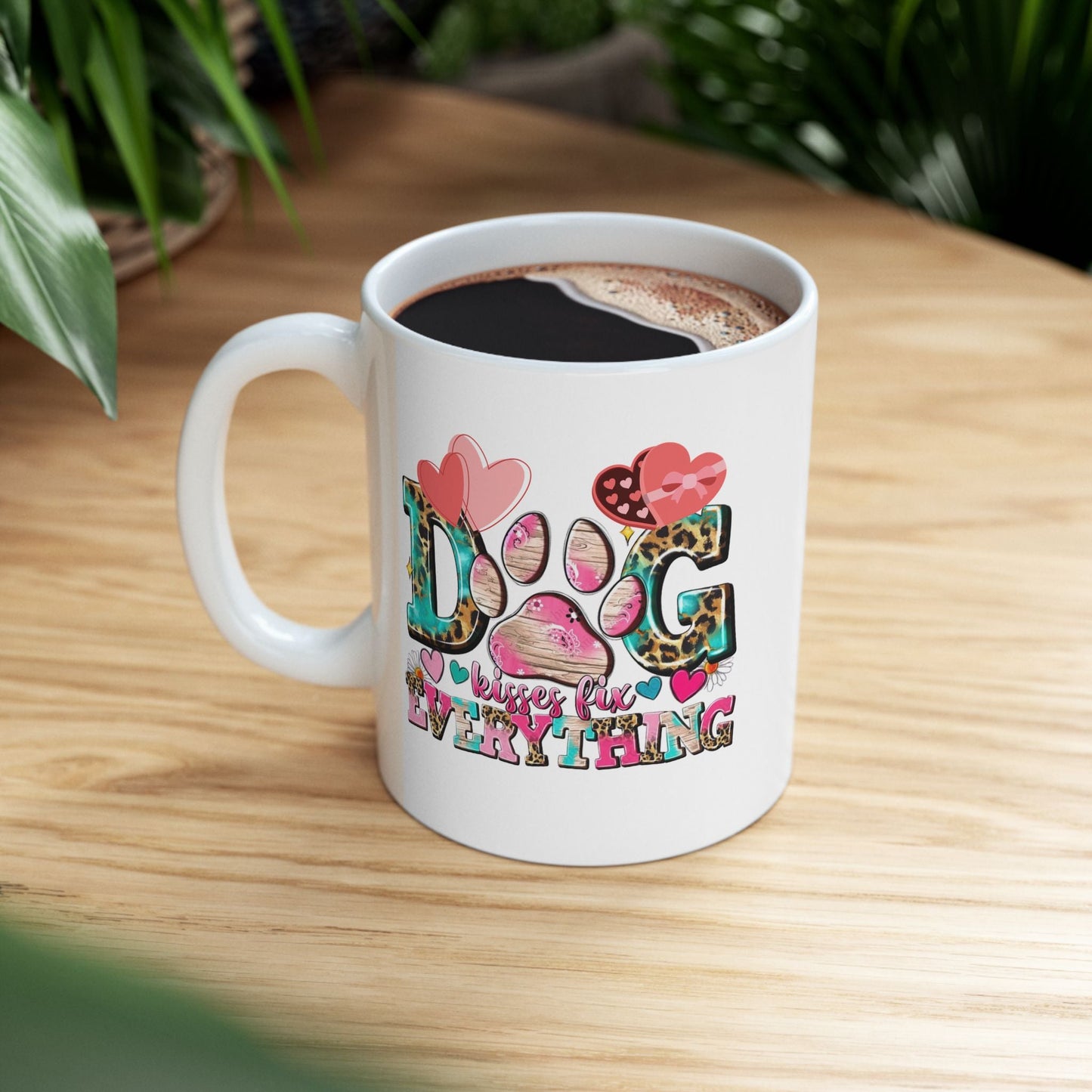 Dog Kisses Fix Everything Mugs, Gift For Mom Dog Lovers