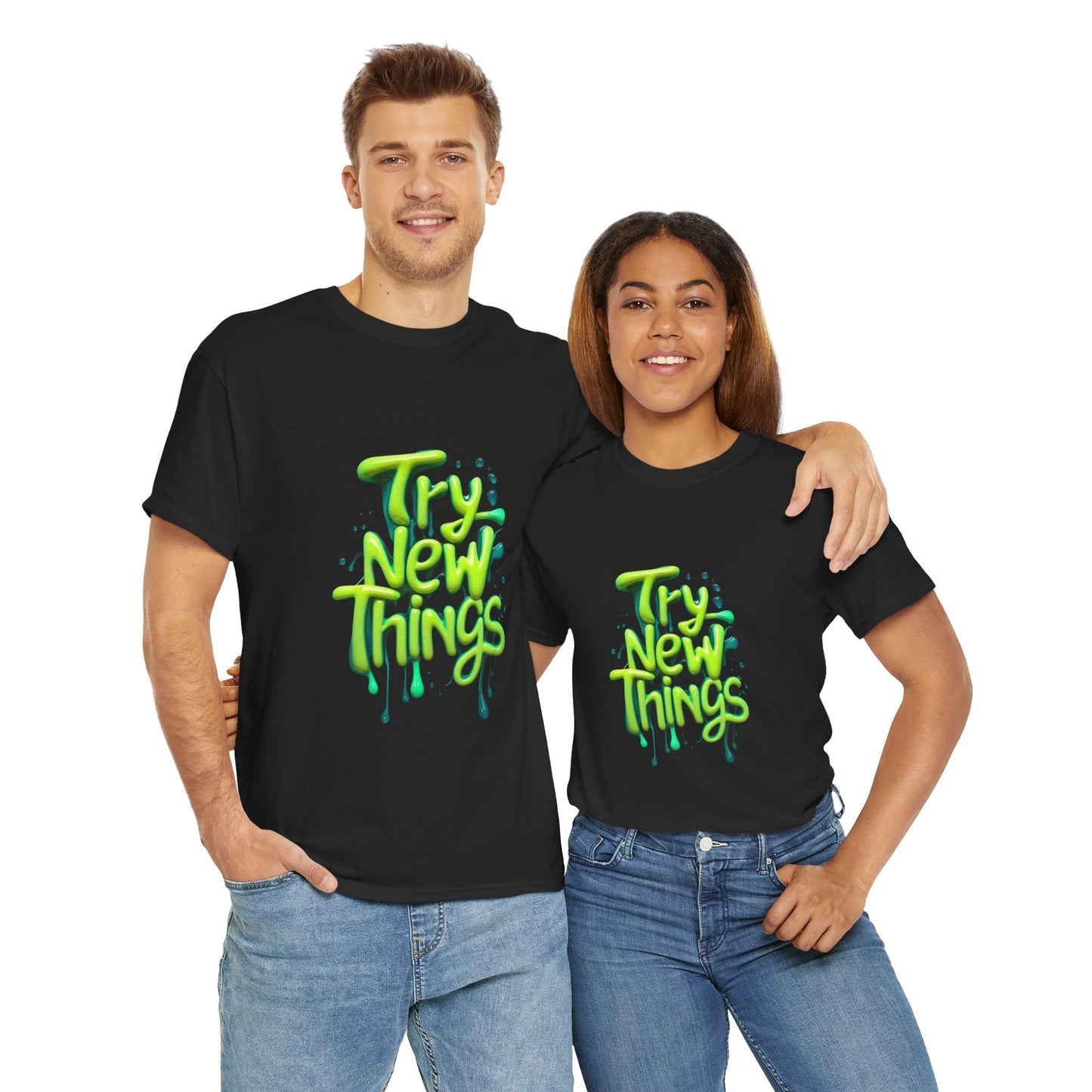 Try New Things Tee - Casual Shirt for Inspiration, Graphic Tee, Gift for Adventurers