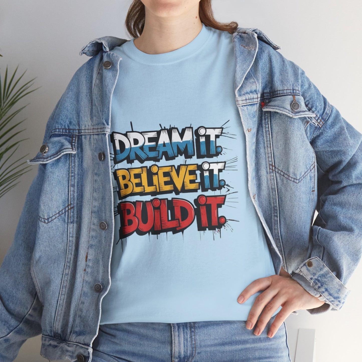 Motivational T-Shirt for Dreamers, Dream it. Believe it. Build it, Gift for Dreamers