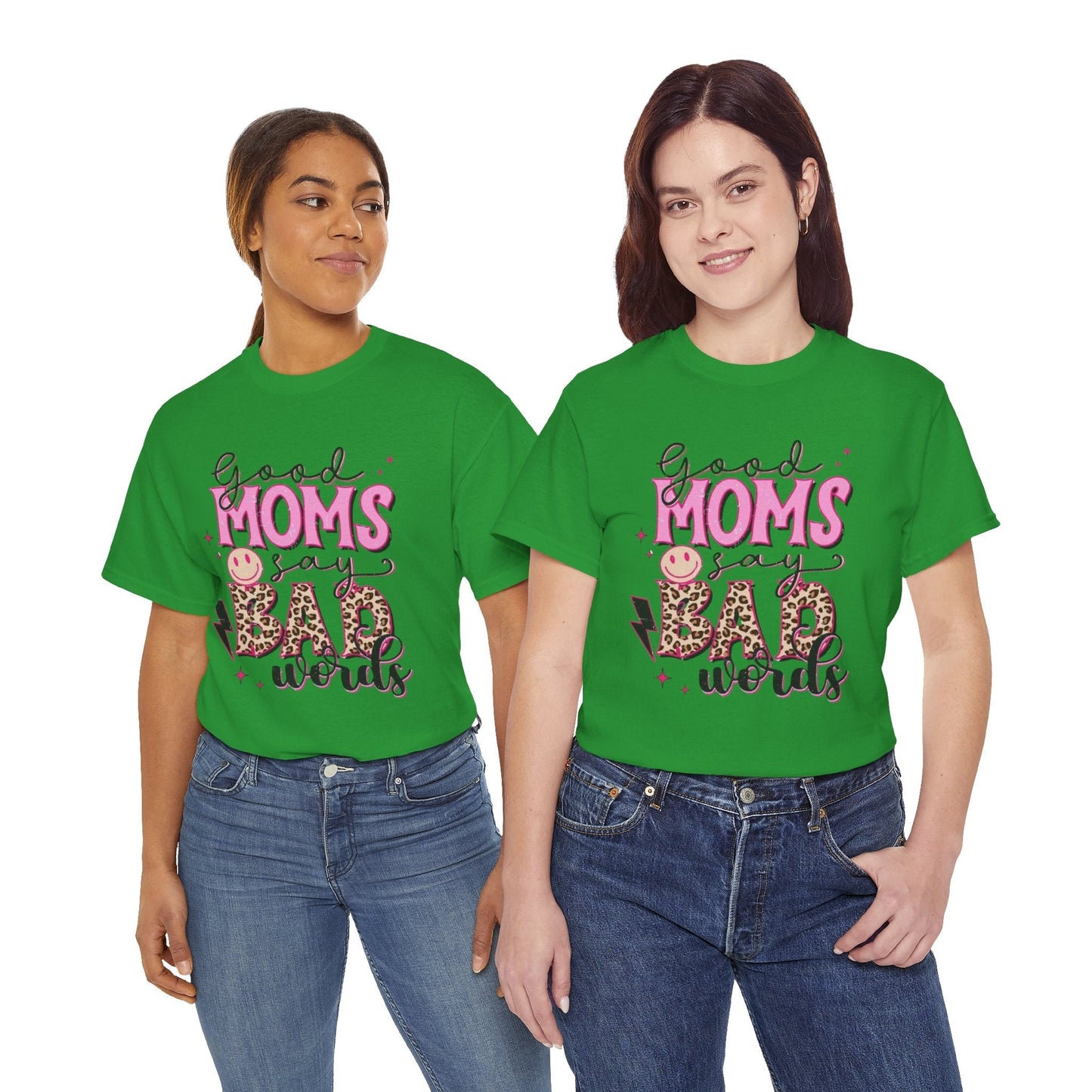 Funny Mom T-Shirt | Good Moms Say Bad Words | Unisex Heavy Cotton Tee