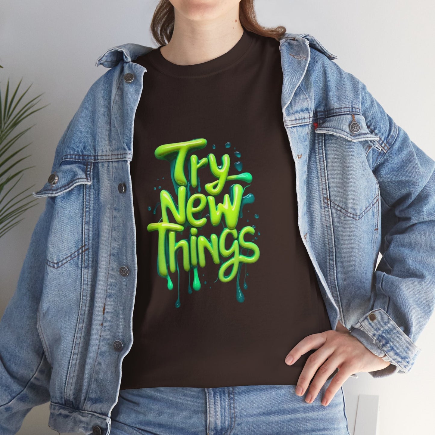 Try New Things Tee - Casual Shirt for Inspiration, Graphic Tee, Gift for Adventurers