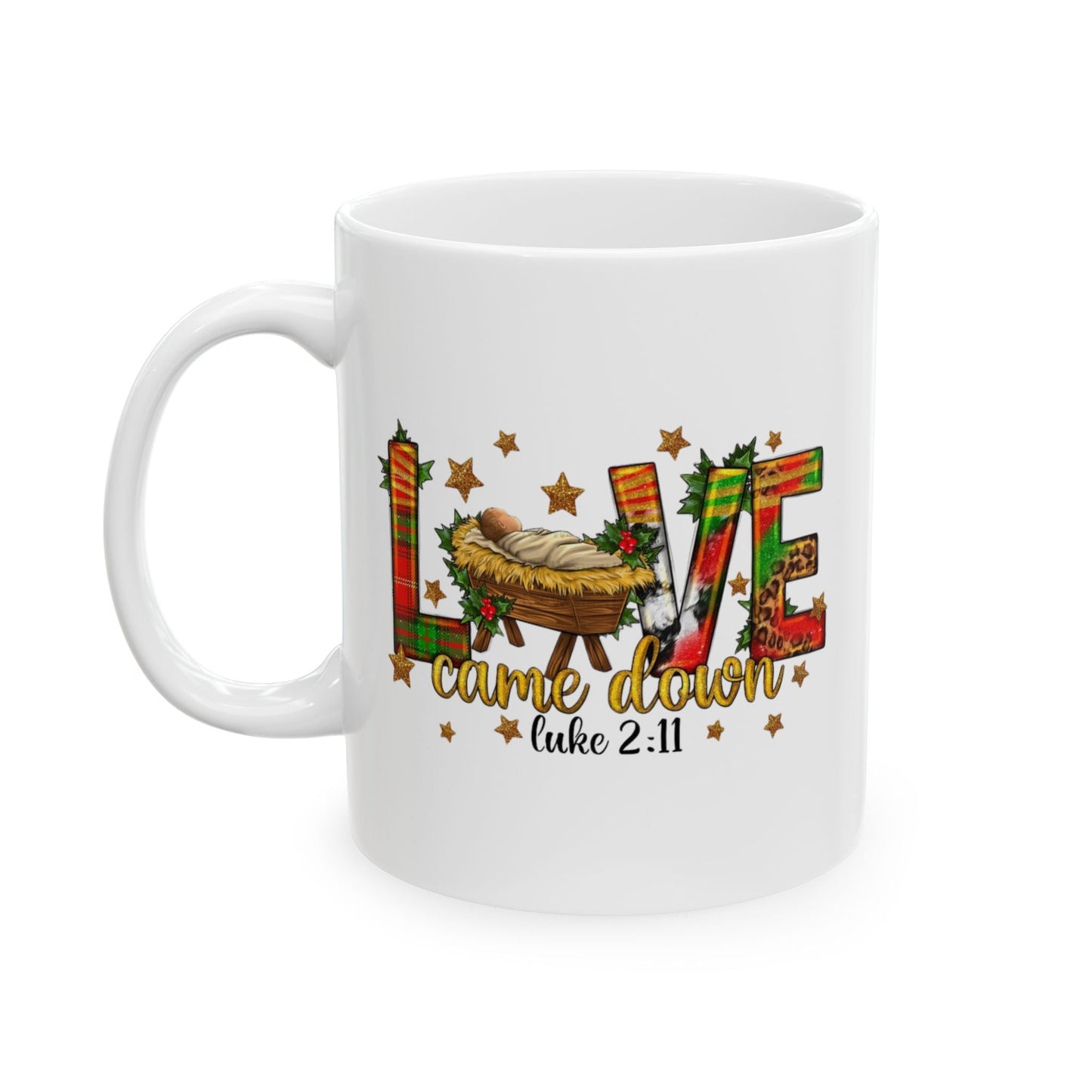 Love Came Down Christmas Mugs, Jesus Christian Gift