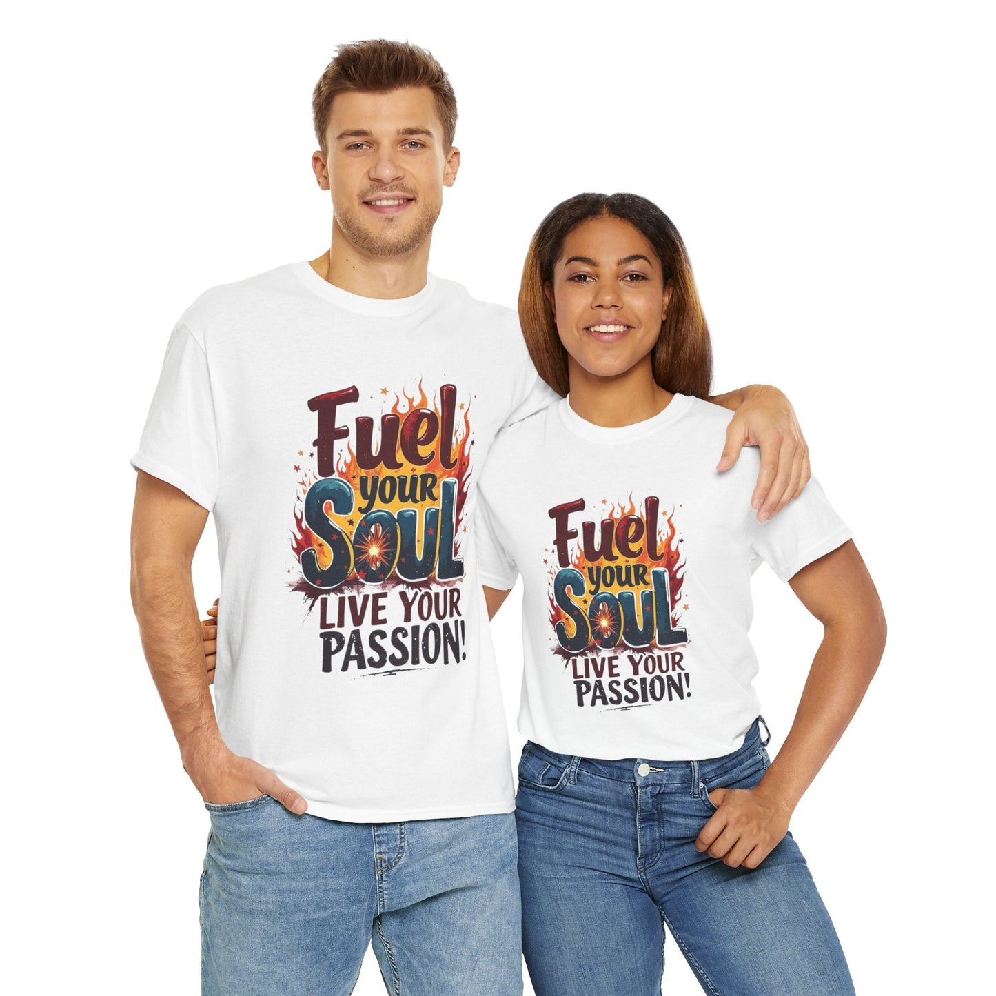 Fuel Your Soul Inspirational Shirt Unisex Heavy Cotton Tee, Gift for Dreamers