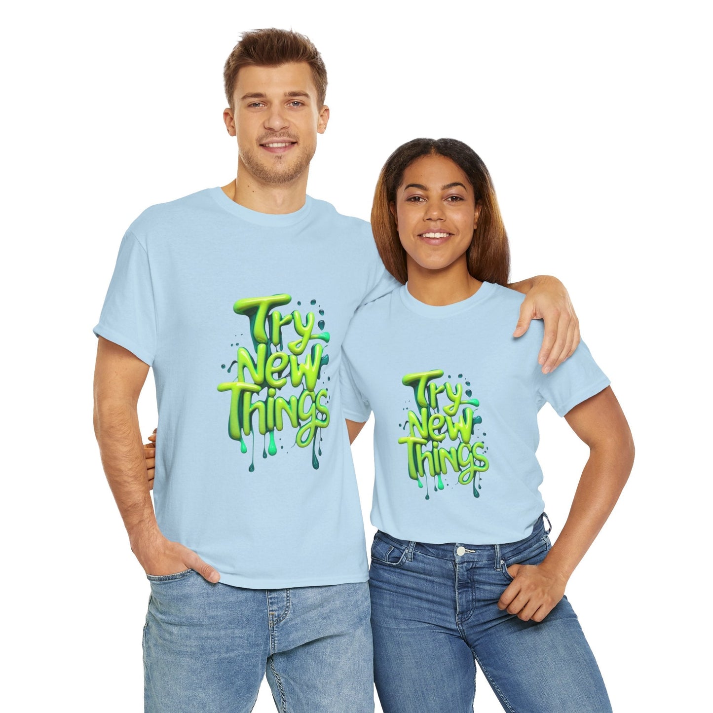 Try New Things Tee - Casual Shirt for Inspiration, Graphic Tee, Gift for Adventurers