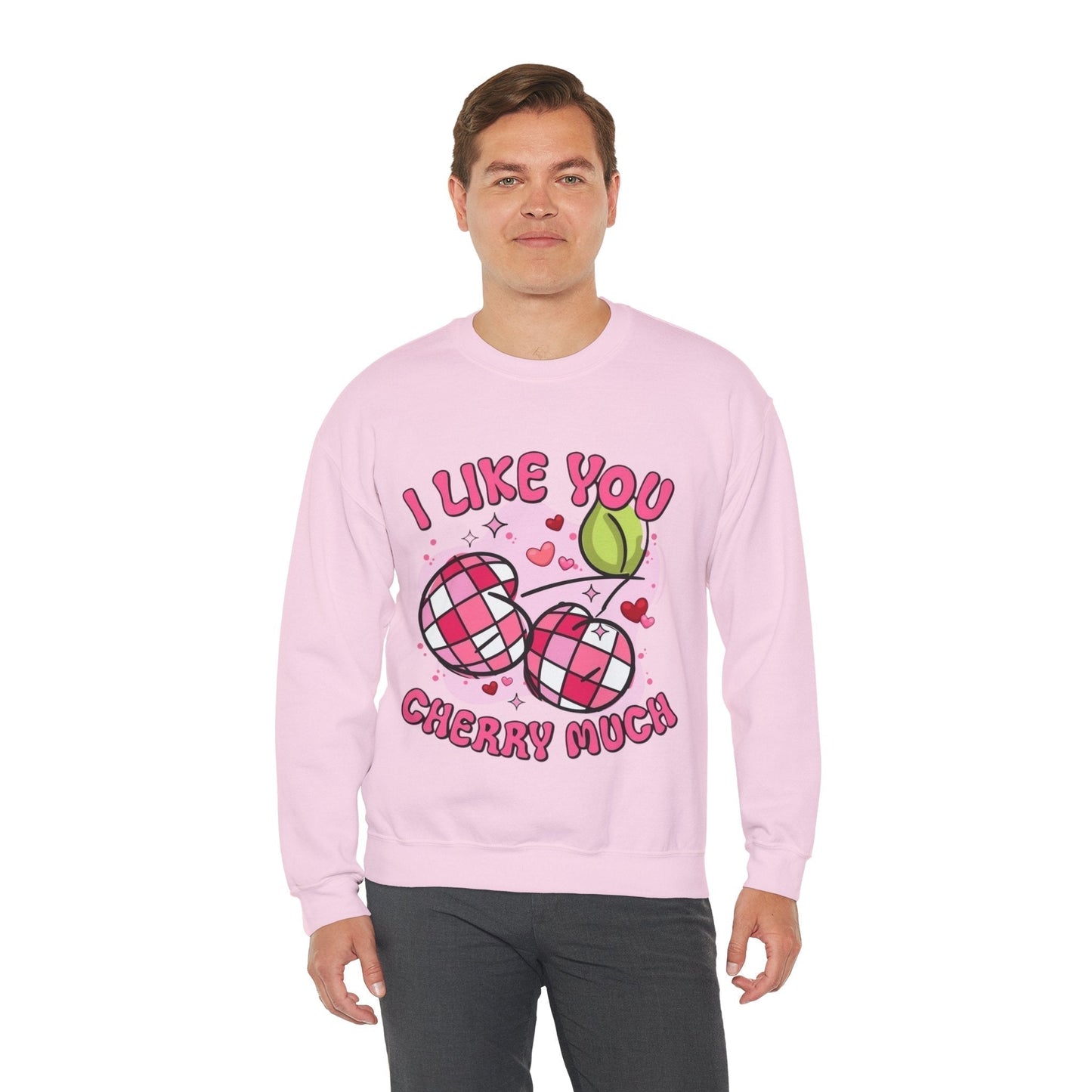 I Like You Cherry Much Sweatshirt , Valentines Day Cherry Gift