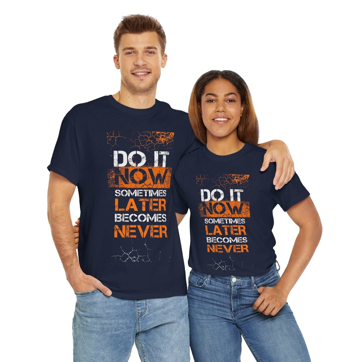 Motivational Unisex Heavy Cotton Tee - "Do It Now, Later, Never" - Perfect for Daily Wear