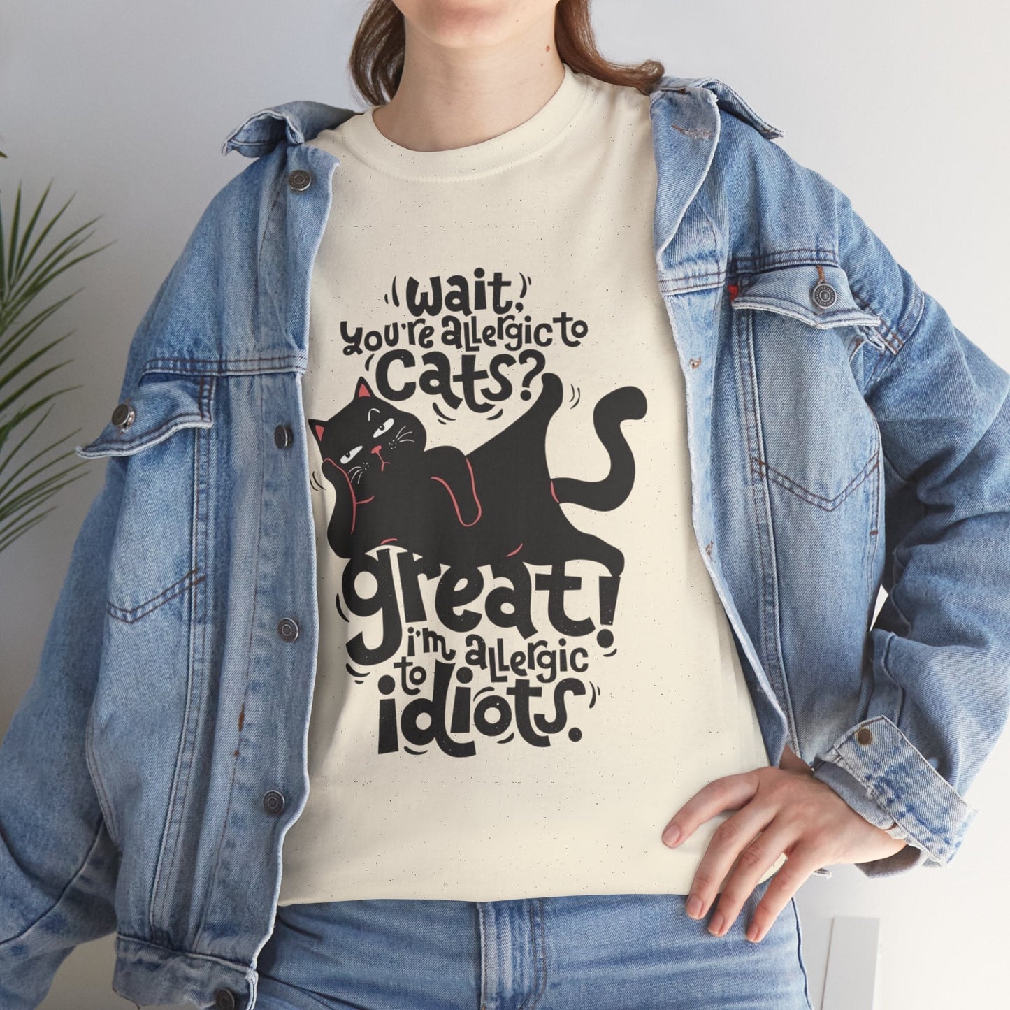 Funny Cat Allergy Unisex Heavy Cotton Tee - "Wait! You're Allergic to Cats? Great!"